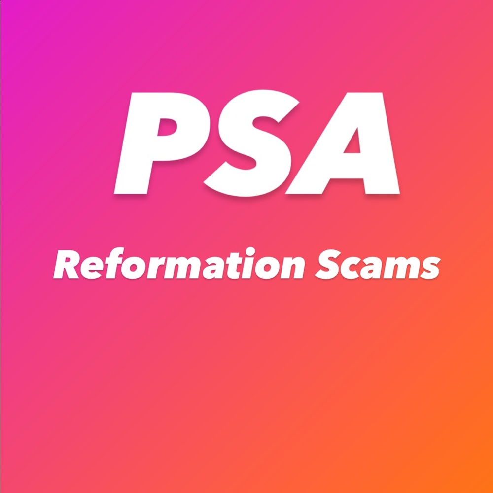 PSA Scammers Selling Reformation!! - Picture 1 of 16
